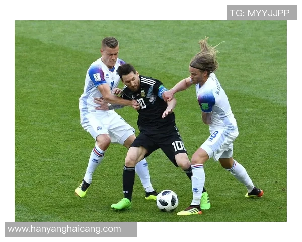 阿根廷对阵冰岛精彩直播全程回顾与赛后分析 阿根廷对阵冰岛精彩直播全程回顾与赛后分析